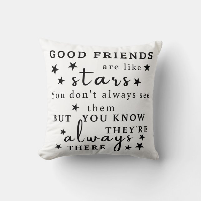 Good Friends Are Like Stars: Friendship Quote Art Cushion (Front)