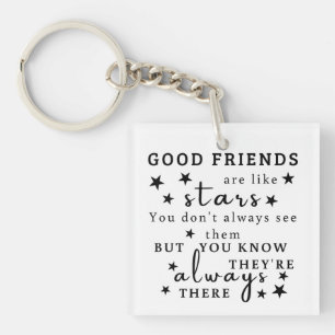 Good Friends Are Like Stars: Friendship Quote Art Key Ring