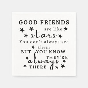 Good Friends Are Like Stars: Friendship Quote Art Napkin