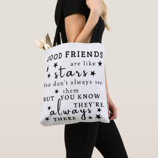 Good Friends Are Like Stars: Friendship Quote Art Tote Bag