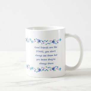 Good Friends are Like Stars Fun Quote Coffee Mug