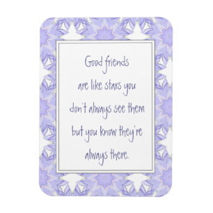 Good Friends are like Stars Fun Quote Magnet