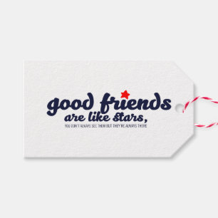 Good friends are like stars gift tags