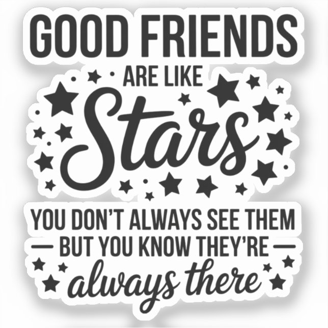Good Friends Are Like Stars Inspirational Quote (Front)