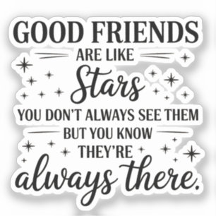 Good Friends Are Like Stars Inspirational Quote