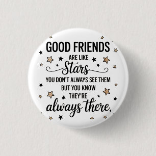 Good Friends Are Like Stars Inspirational Quote 3 Cm Round Badge