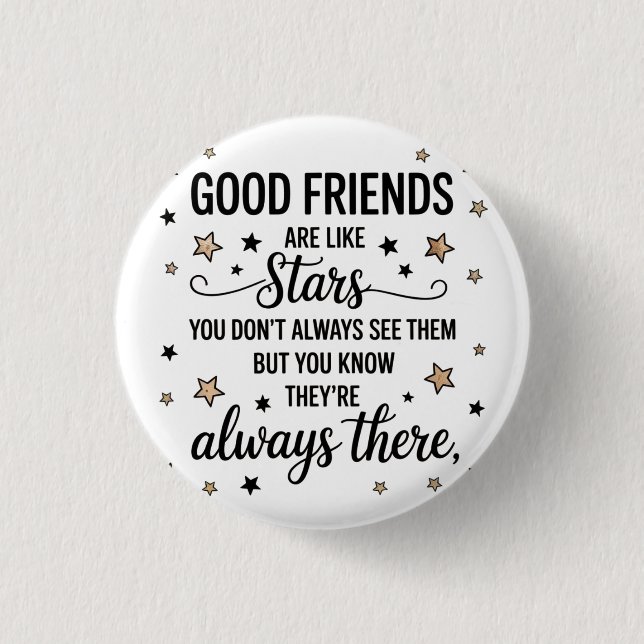 Good Friends Are Like Stars Inspirational Quote 3 Cm Round Badge (Front)
