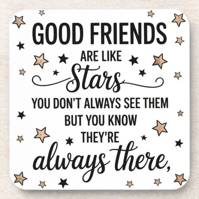Good Friends Are Like Stars Inspirational Quote Coaster (Front)