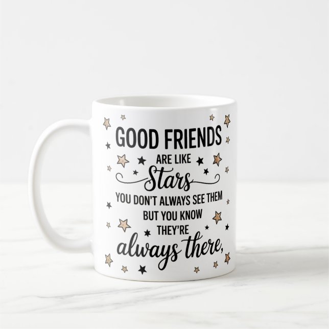 Good Friends Are Like Stars Inspirational Quote Coffee Mug (Left)