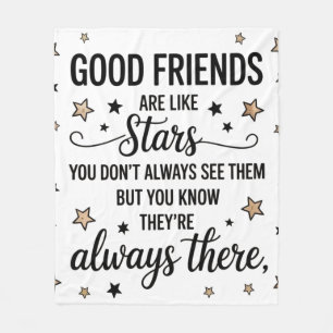 Good Friends Are Like Stars Inspirational Quote Fleece Blanket