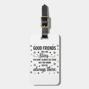 Good Friends Are Like Stars Inspirational Quote Luggage Tag