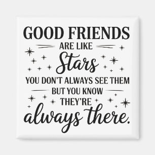 Good Friends Are Like Stars Inspirational Quote Magnet