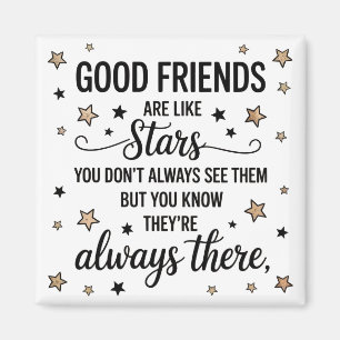 Good Friends Are Like Stars Inspirational Quote Magnet