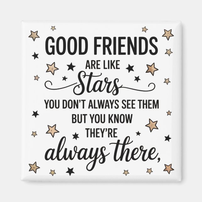 Good Friends Are Like Stars Inspirational Quote Magnet (Front)