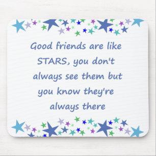 Good Friends are like Stars Inspirational Quote Mouse Mat
