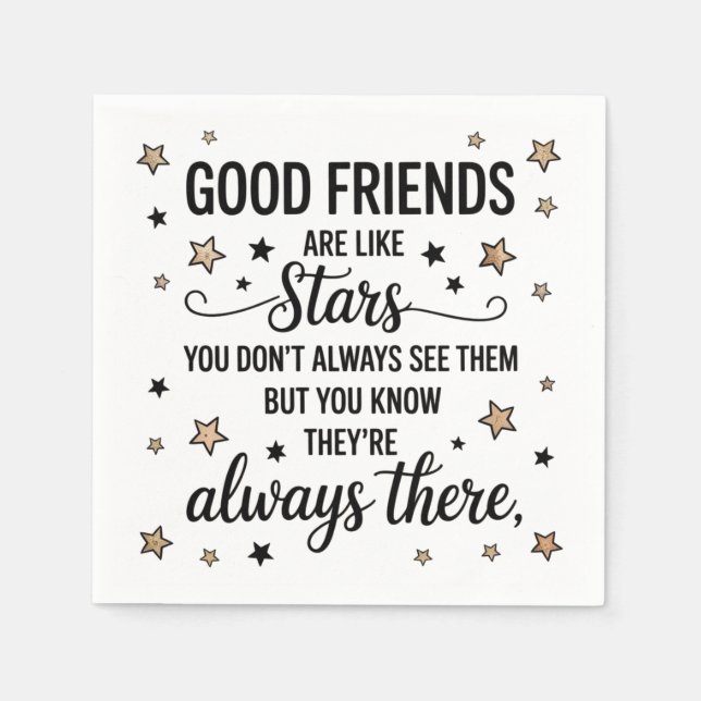 Good Friends Are Like Stars Inspirational Quote Napkin (Front)