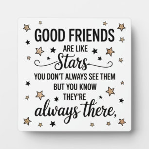 Good Friends Are Like Stars Inspirational Quote Plaque