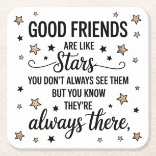 Good Friends Are Like Stars Inspirational Quote Square Paper Coaster
