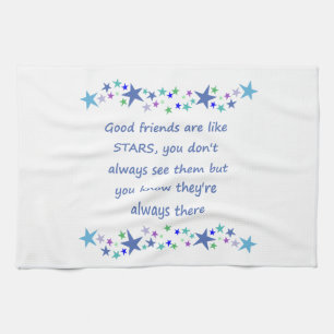 Good Friends are like Stars Inspirational Quote Tea Towel