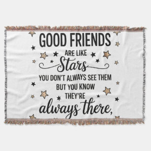 Good Friends Are Like Stars Inspirational Quote Throw Blanket