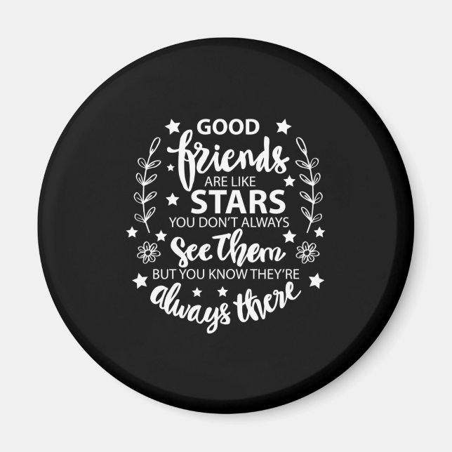 Good Friends Are Like Stars Magnet (Front)