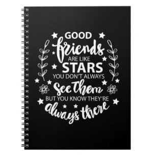 Good Friends Are Like Stars Notebook