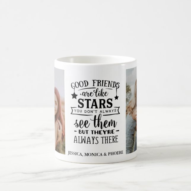 "Good Friends Are Like Stars" Photo Mug (Center)