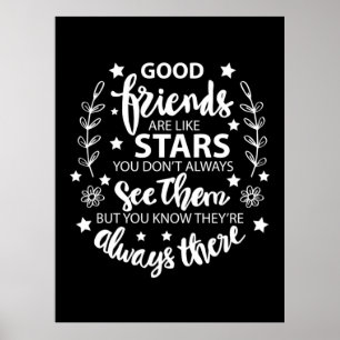 Good Friends Are Like Stars Poster