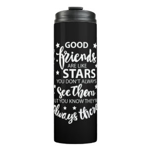 Good Friends Are Like Stars Thermal Tumbler
