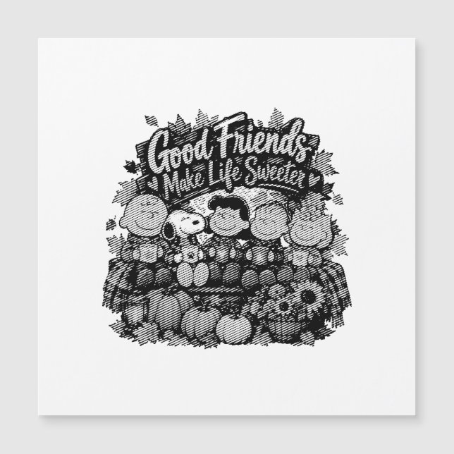 Good Friends Make Life Sweeter! (Front)