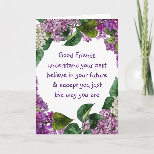 Good friends Understand Inspirational Quote Card (Front)