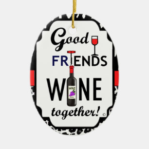 Good Friends Wine Together! Ceramic Tree Decoration