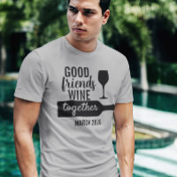 Good Friends Wine Together Tasting Trip Bottle