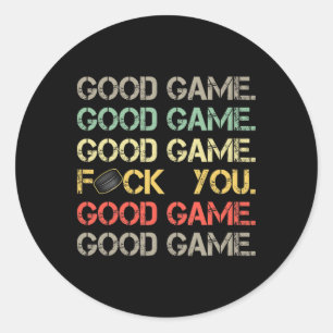 Good Game Good Game Good Game Funny Vintage Sports Classic Round Sticker