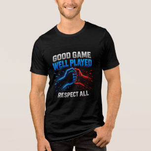 🤝 Good Game Well Played Team Gamers 🎮 Tri-Blend Shirt
