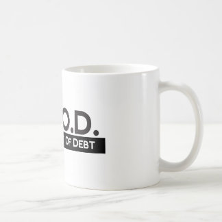 Good Getting Out of Debt Coffee Mug