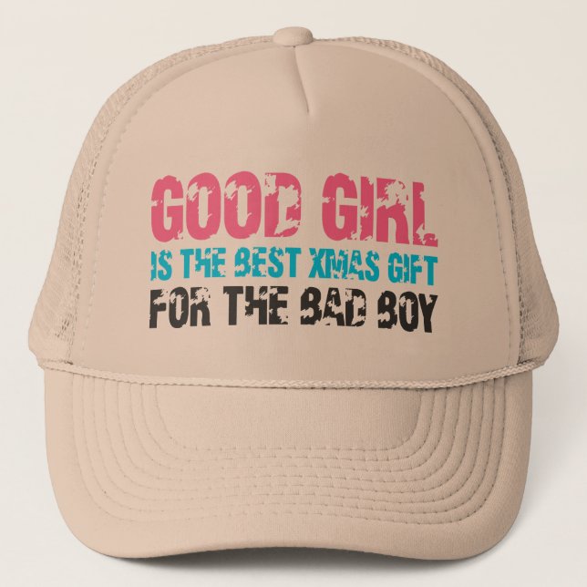 Good Girl For Bad Boy Trucker Hat (Front)