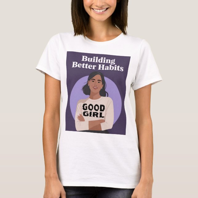 Good Girl  T-Shirt (Front)