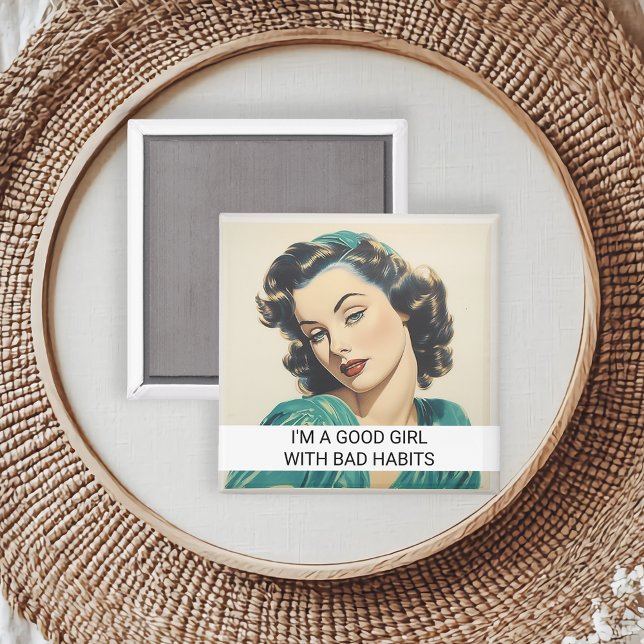 Good Girl with Bad habits Funny Retro 50s Saying Magnet (Creator Uploaded)