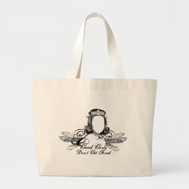 Good Girls Don't Get Fired Large Tote Bag (Front)