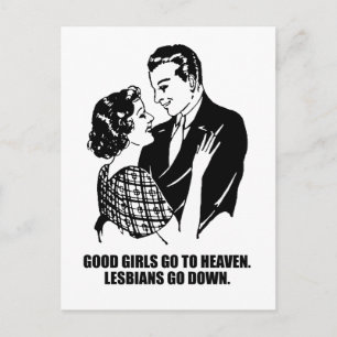 Good girls go to heaven. Lesbians go down. Postcard