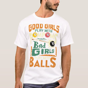Good Girls Play With Pompoms D Girls Play With 2  T-Shirt