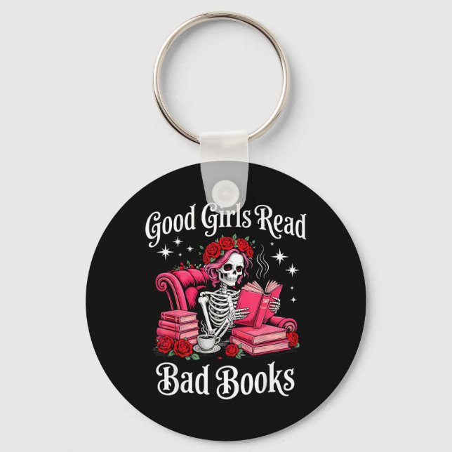 Good Girls Read Bad Books Funny Reader Dark Key Ring (Front)