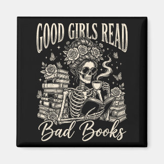 Good Girls Read Bad Books Funny Smut Reader Dark Magnet