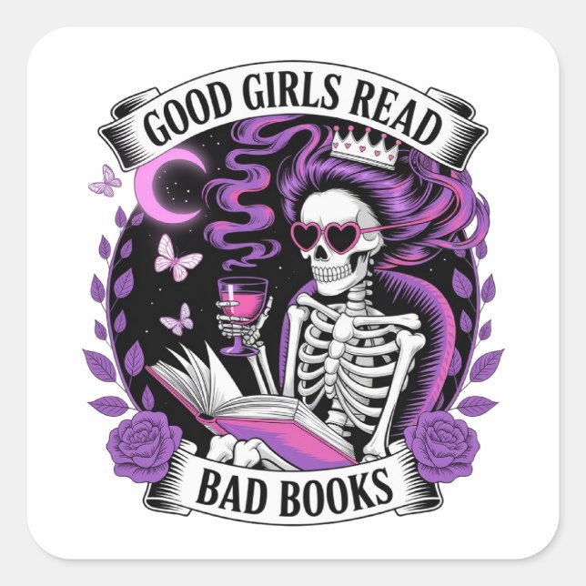 Good Girls Read Bad Books  Square Sticker (Front)