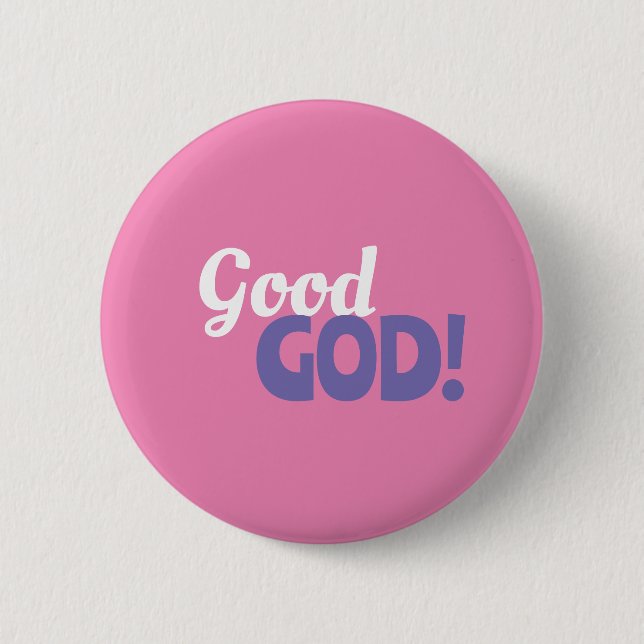Good God Pink Button (Front)