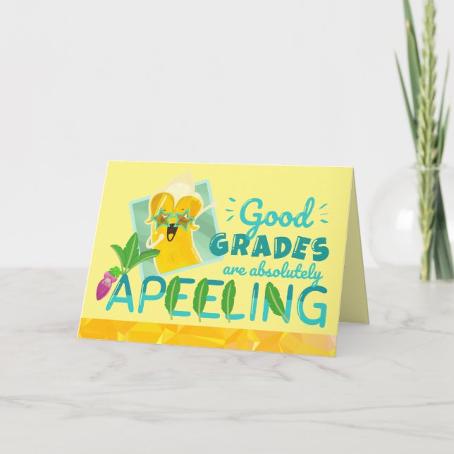 Good Grades are Absolutely Apeeling - Punny Garden Card (Front)