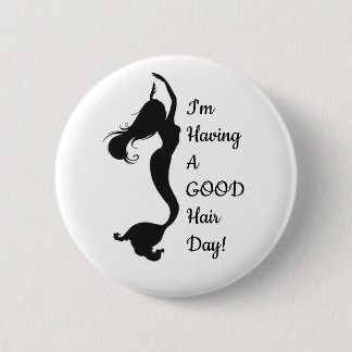 "Good Hair Day" Mermaid Button