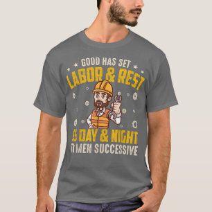 Good has set Lobor & rest as day & night to men su T-Shirt