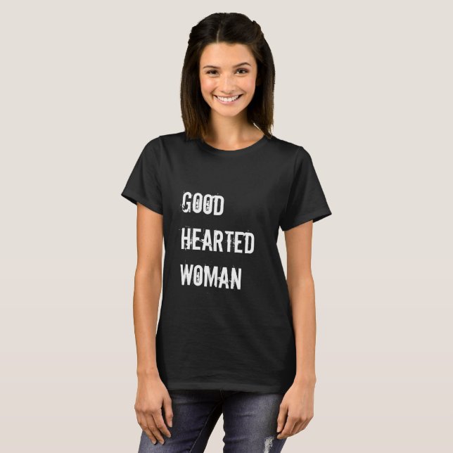 Good Hearted Woman Graphic Tee (Front Full)